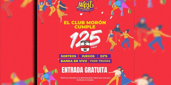 El Club Morón festejará su 125 años de historia con shows en vivo, festival gastronómico y juegos